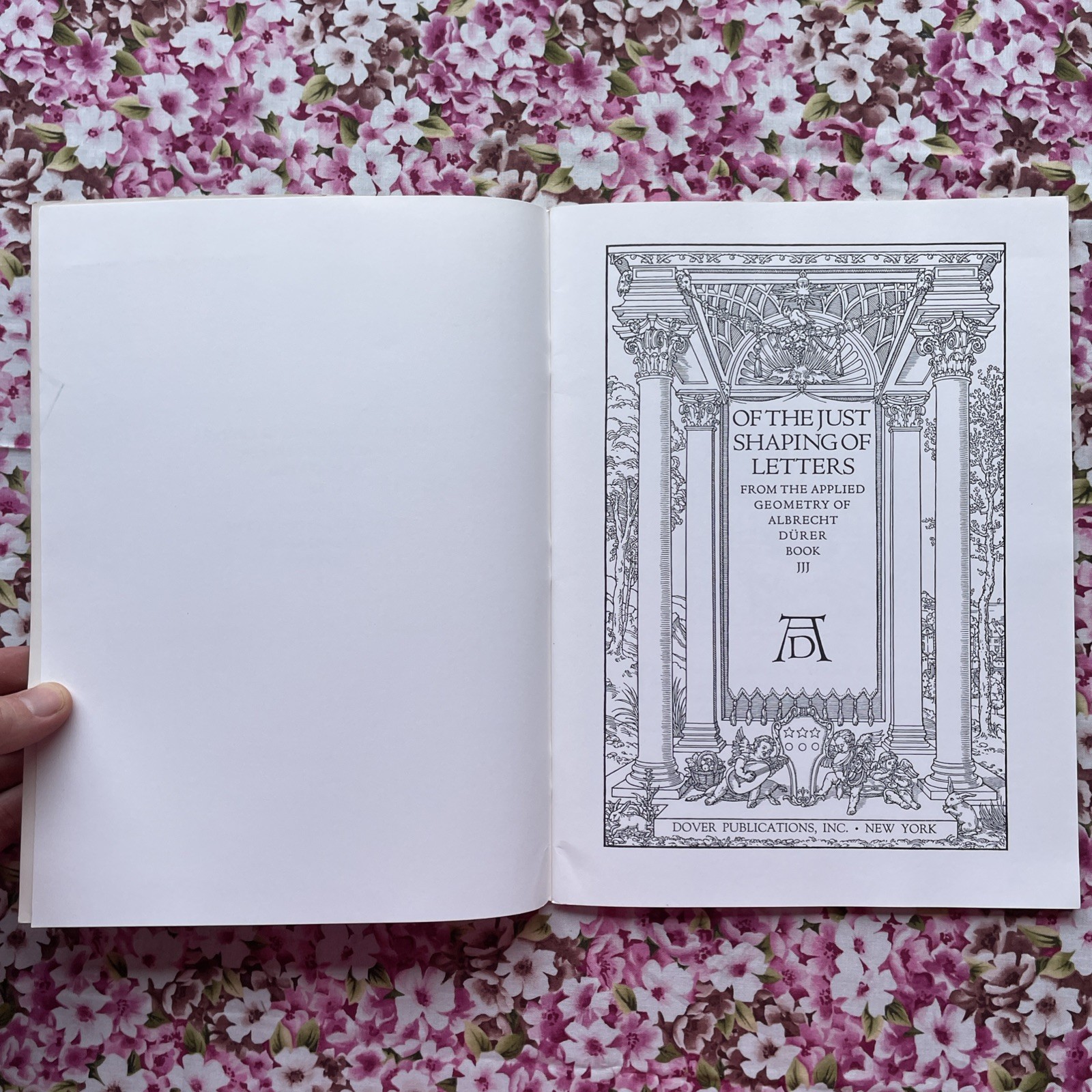 Of the Just Shaping of Letters by Albrecht Dürer (1965 Dover PB 40 Pages)