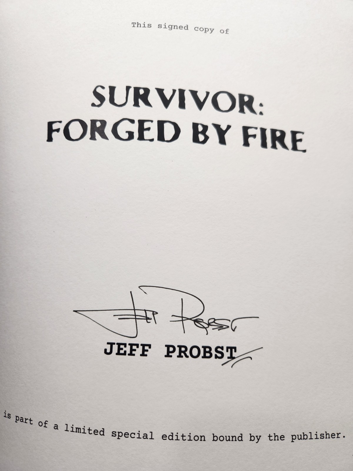 SURVIVOR Forged By Fire SIGNED 1st Edition Hardcover Book by Jeff Probst NEW