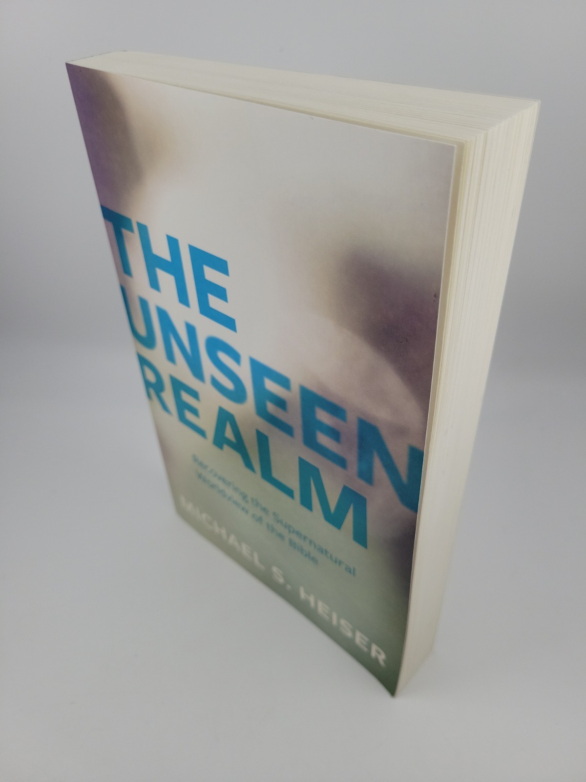 The Unseen Realm: Recovering the Supernatural Worldview by Michael S. Heiser