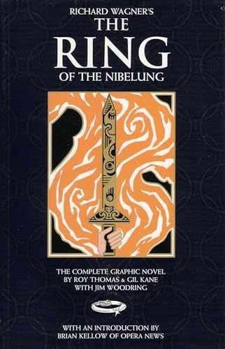 Richard Wagner’s The Ring of the – Paperback, by Roy Thomas; Gil – Acceptable