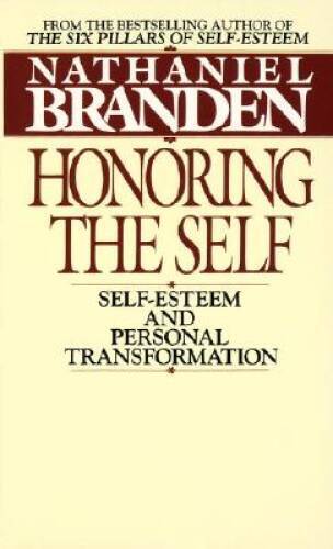 Honoring the Self: Self-Esteem and Personal Tranformation – VERY GOOD