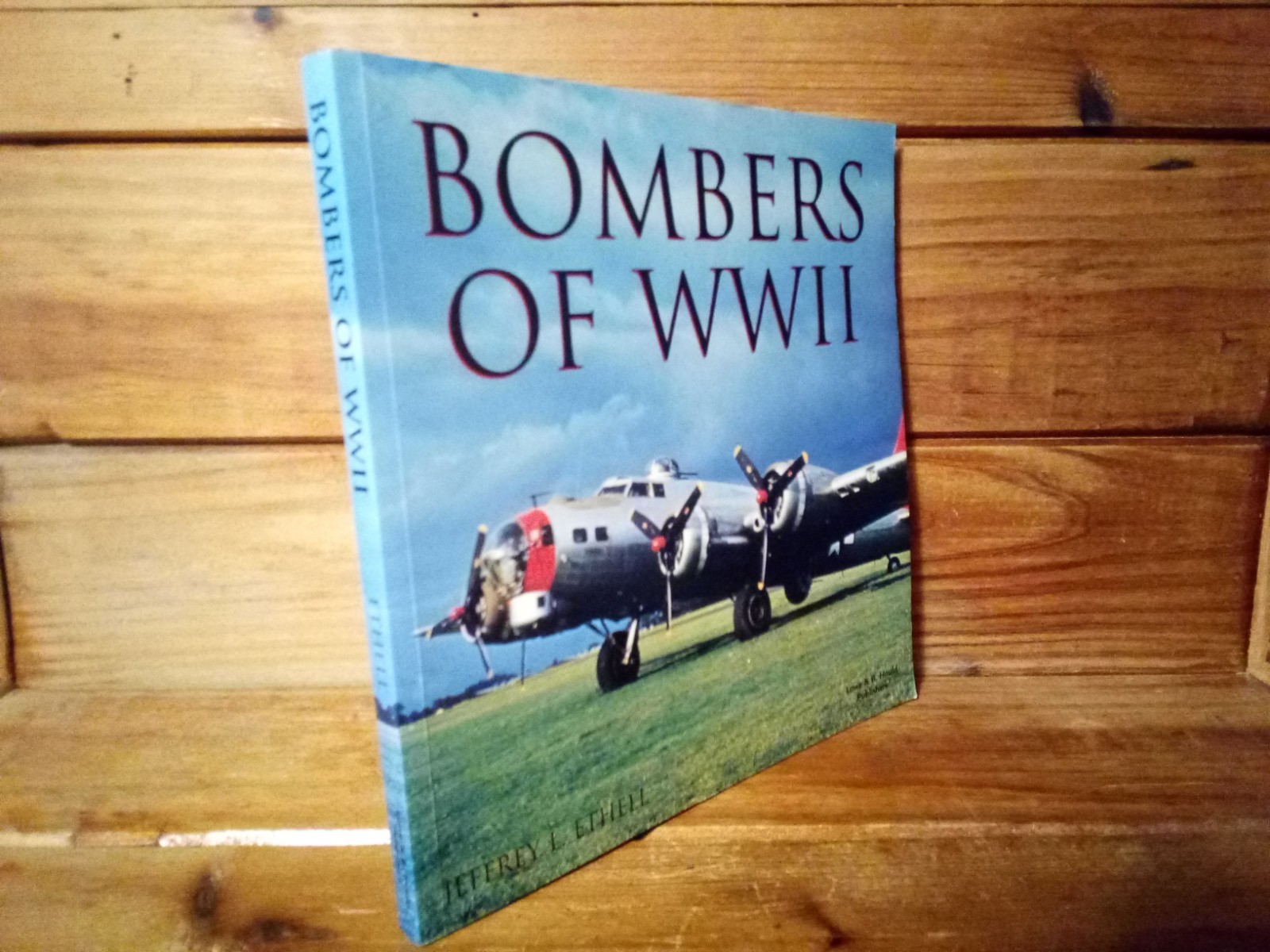 (COBP) „BOMBERS OF WW II (2) by JEFFREY L. ETHELL“ / TPB / 180 PAGES / 1994