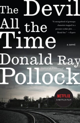 The Devil All the Time – Paperback By Pollock, Donald Ray – GOOD