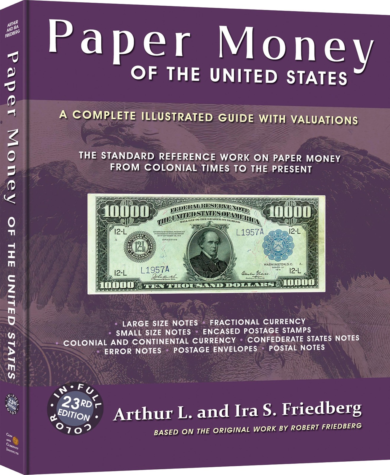 PAPER MONEY OF THE UNITED STATES: A COMPLETE ILLUSTRATED GUIDE… Ira S. Friedbe