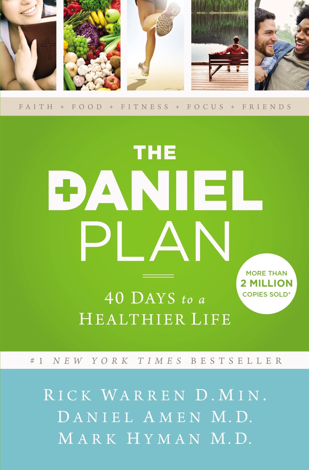 THE DANIEL PLAN: 40 DAYS TO A HE
