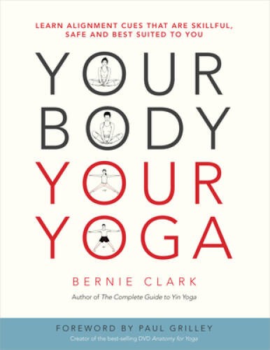 Your Body, Your Yoga: Learn Alignment Cues That Are Skillful, Safe, – VERY GOOD