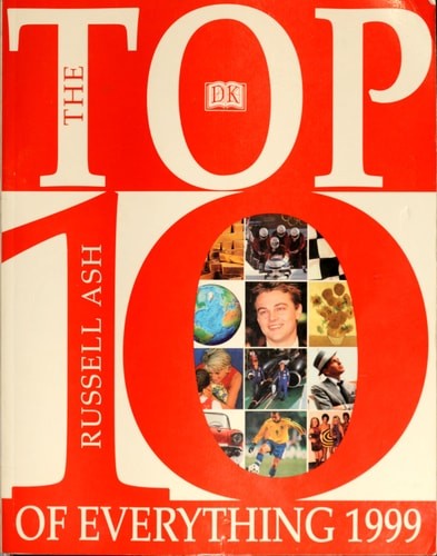 The Top 10 Of Everything 1999 by Ash, Russell & Iris Rosoff & Michael Wise & Ade