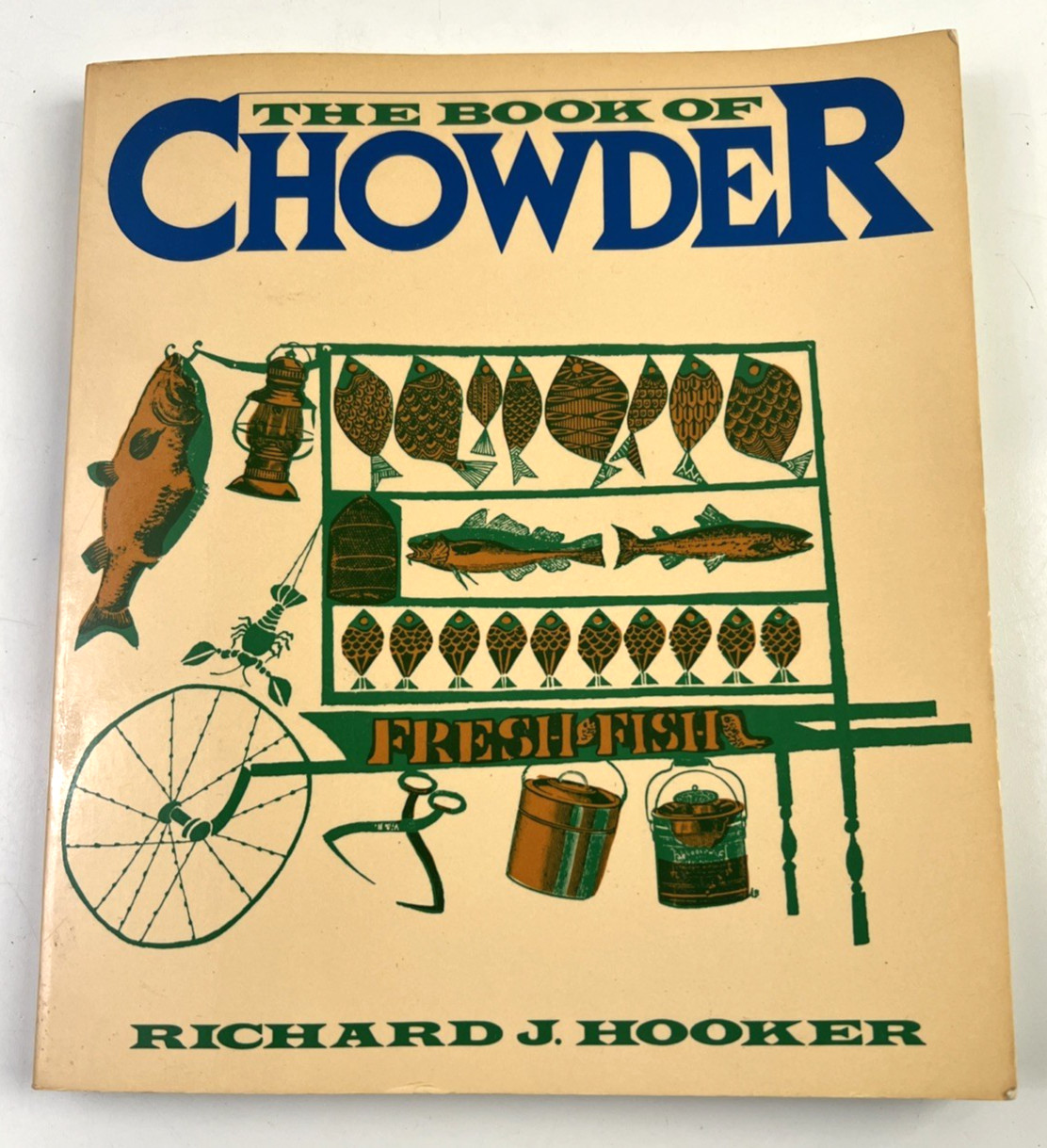The Book of Chowder 1978 by Harvard Common Press