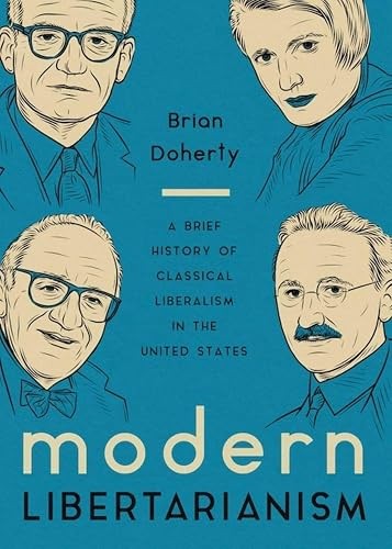 Modern Libertarianism: A Brief History of Classical Liberalism…