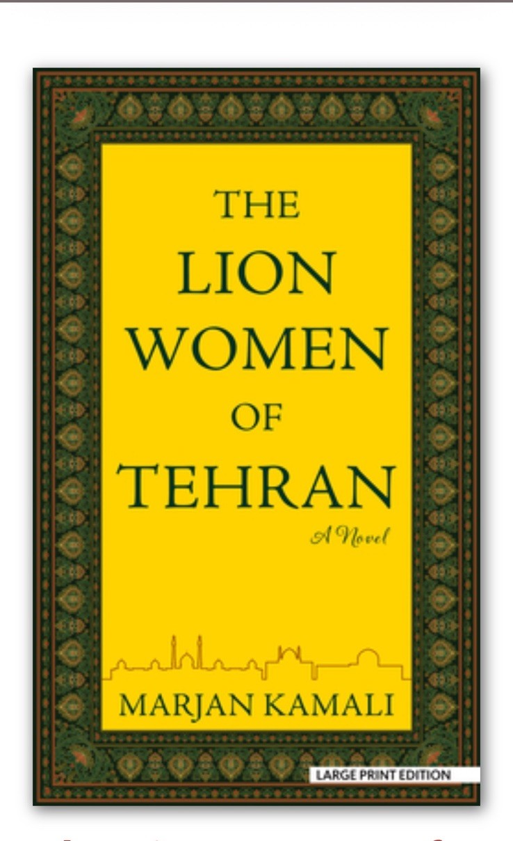 The Lion Women of Tehran : A Novel Library Binding Marjan Kamali Hardcover