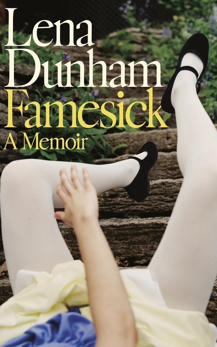 Famesick : A Memoir by Lena Dunham (2026, Hardcover)