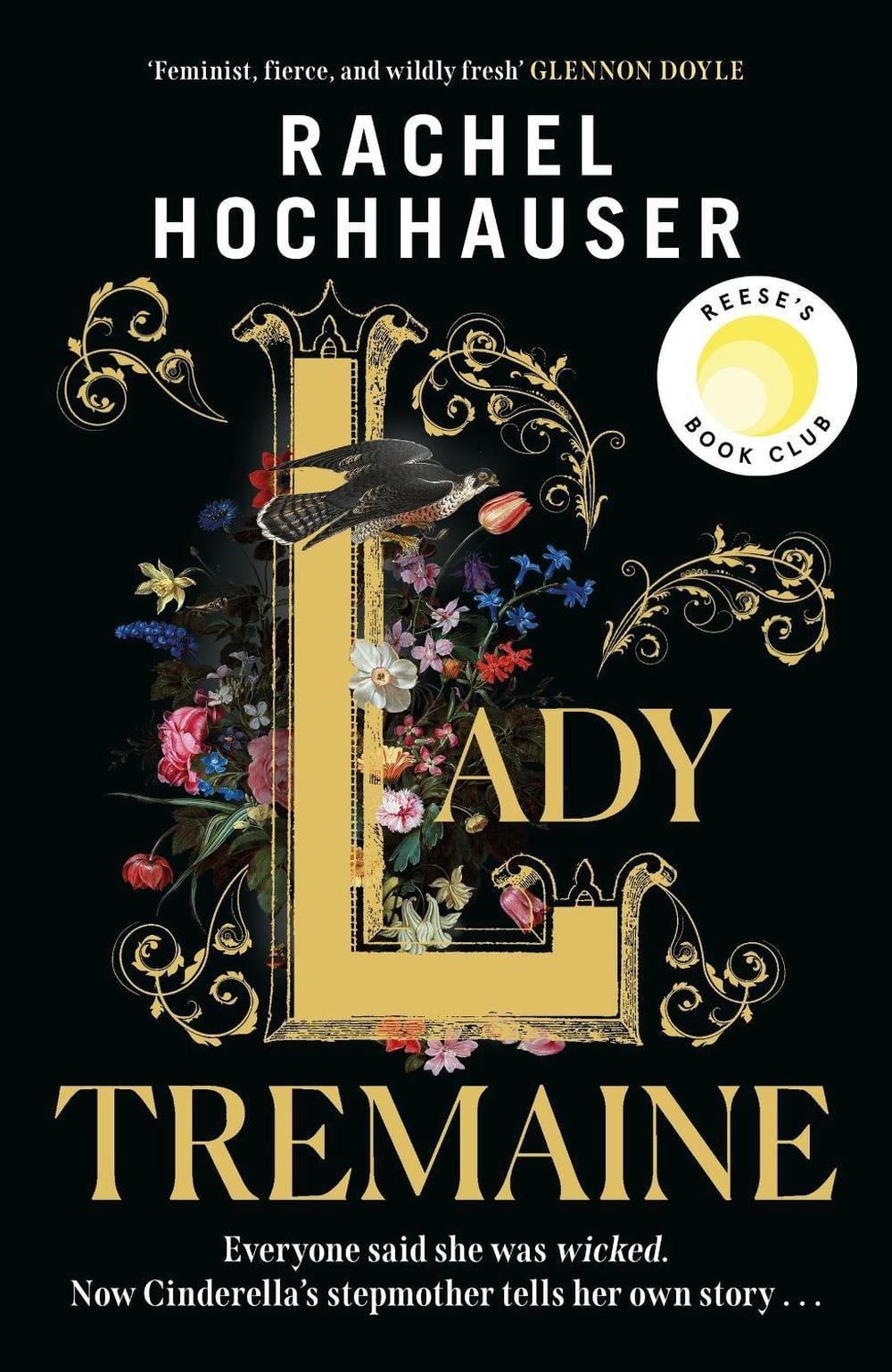 Lady Tremaine: The Reese’s Book Club Pick! The hotly anticipated, spellbinding a