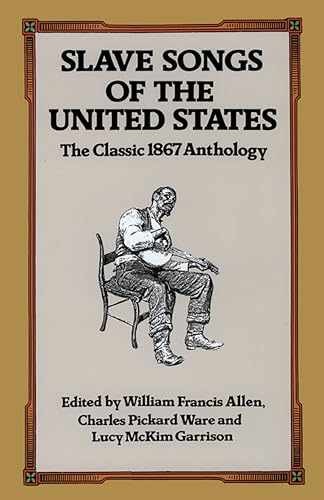 Slave Songs of the United – Paperback, by Allen William Francis; – Acceptable
