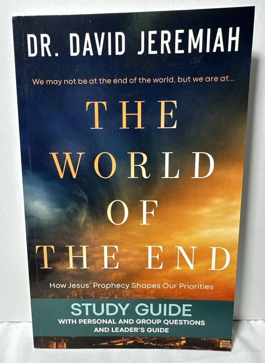 Dr. David Jeremiah The World of the End Hardcover Book + Paperback Study Guide!