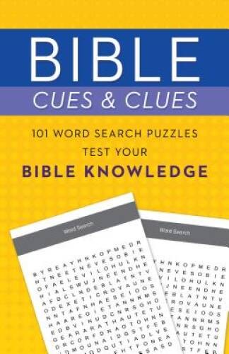 Bible Cues and Clues: 101 Word Search Puzzles Test Your Bib – VERY GOOD