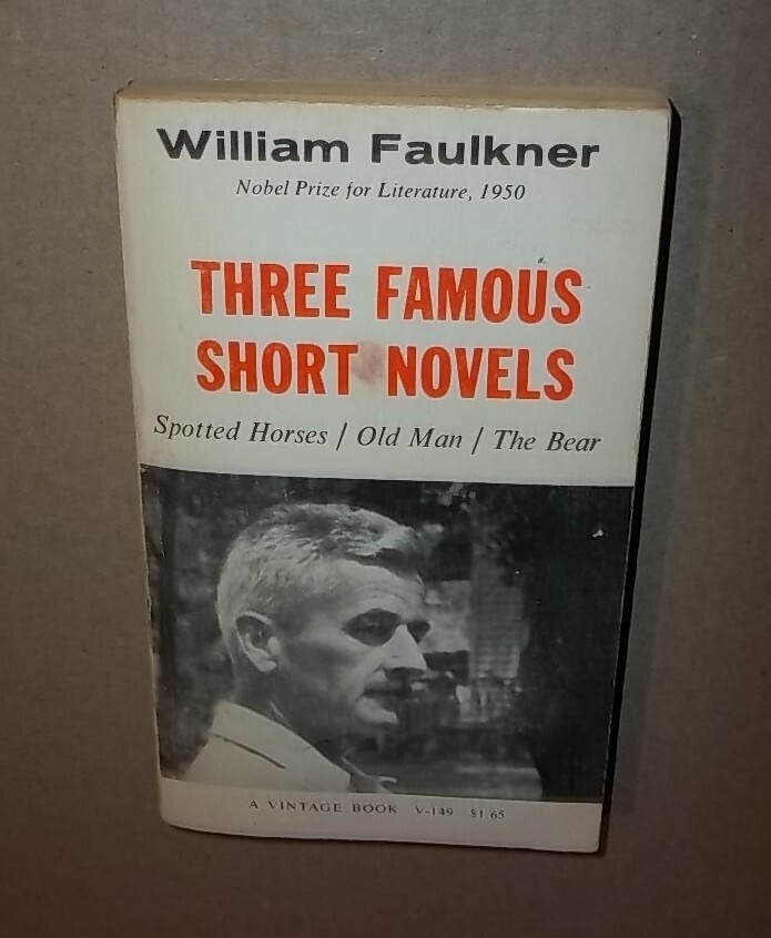 Three Famous Short Novels by william faulkner Vintage Books 1963