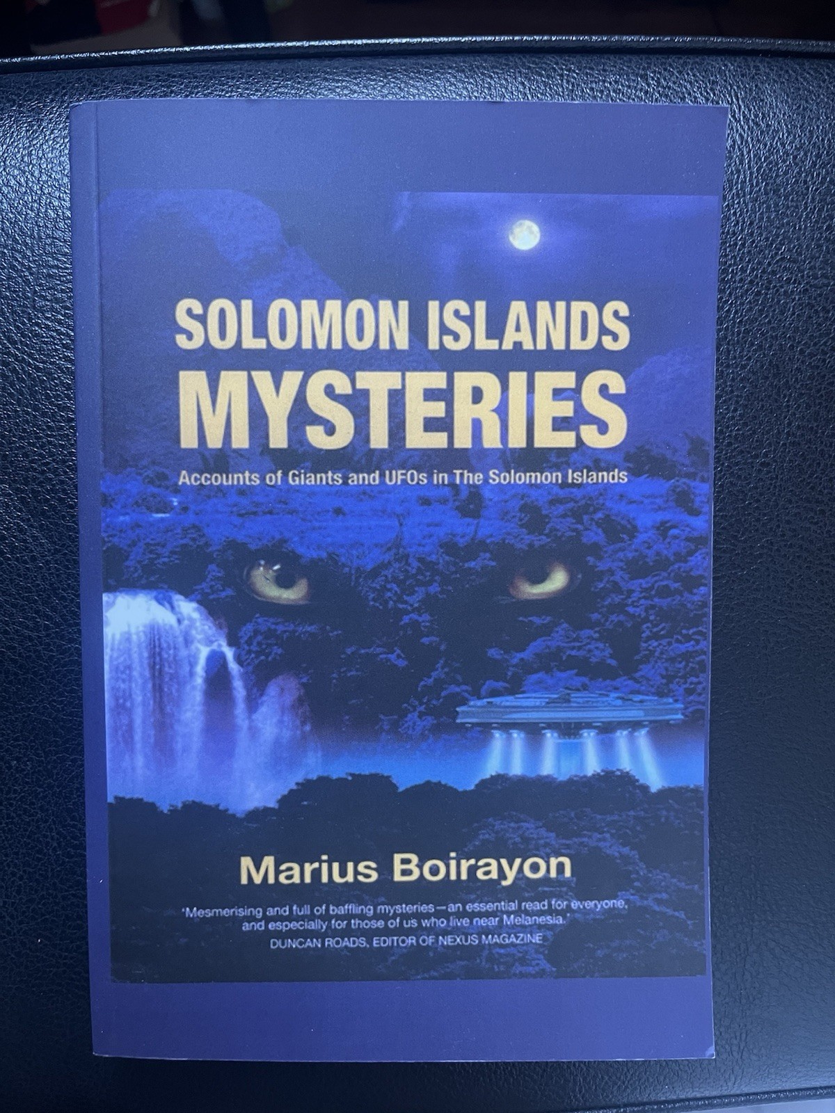 Solomon Islands Mysteries : Accounts of Giants & UFOs REPRINT Marius Boirayon