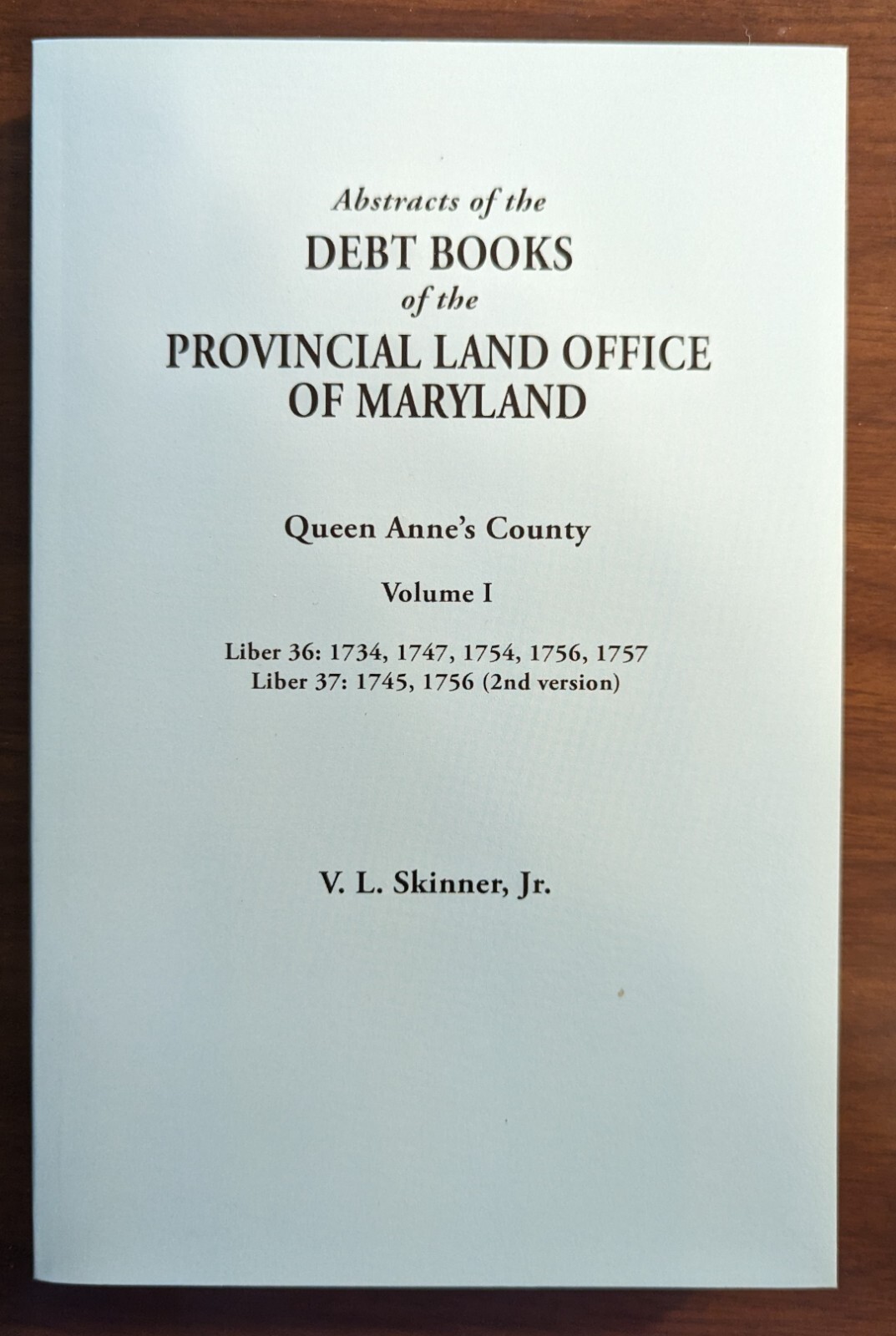 Abstracts Debt Books Provincial Land Office Maryland Queen Anne County 1700s