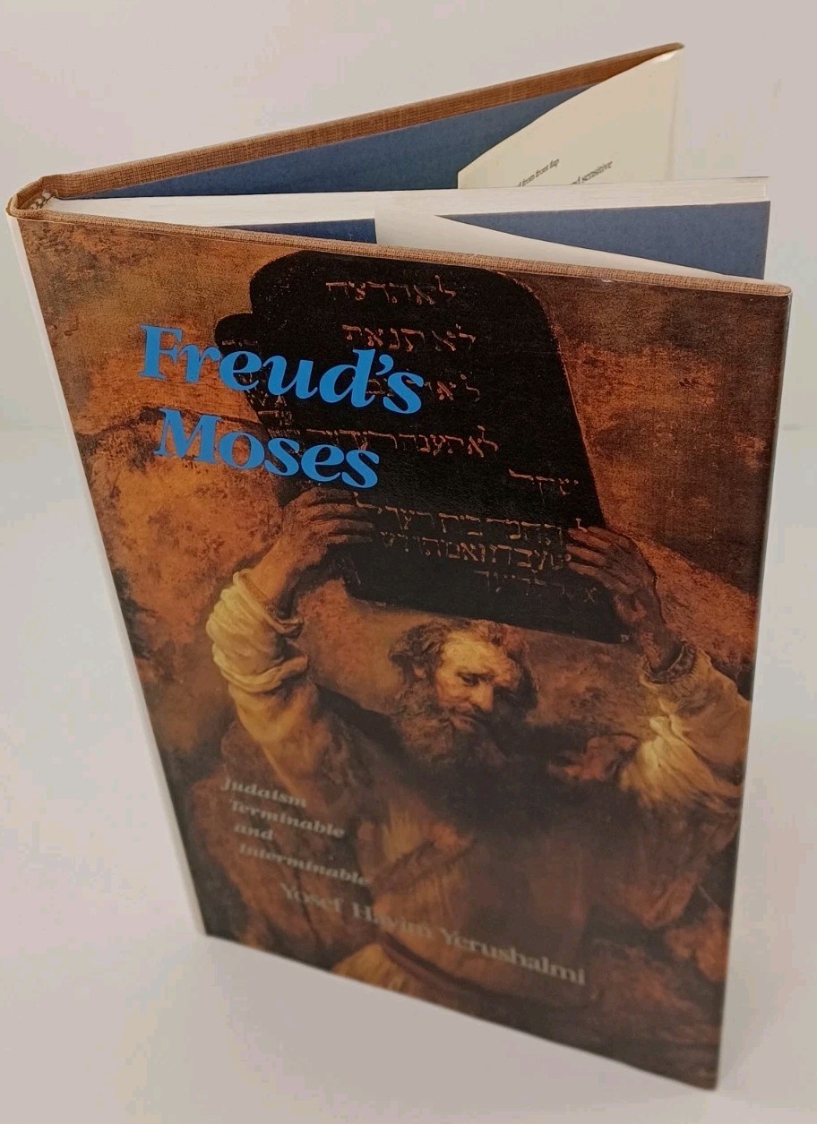 Freud’s Moses Yosef Hayim Yerushalmi Hardcover 1991 Yale University Press