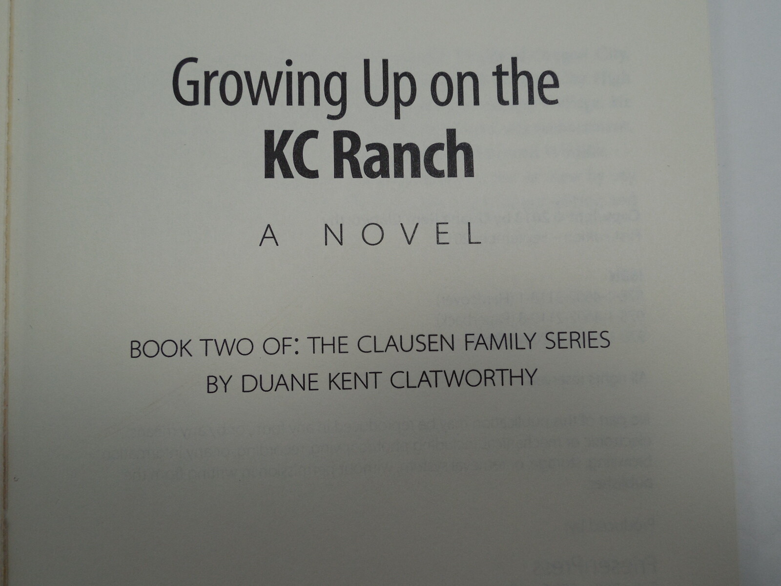 Growing Up on the KC Ranch by Duane Kent Clatworthy, 2013, Signed, Like New