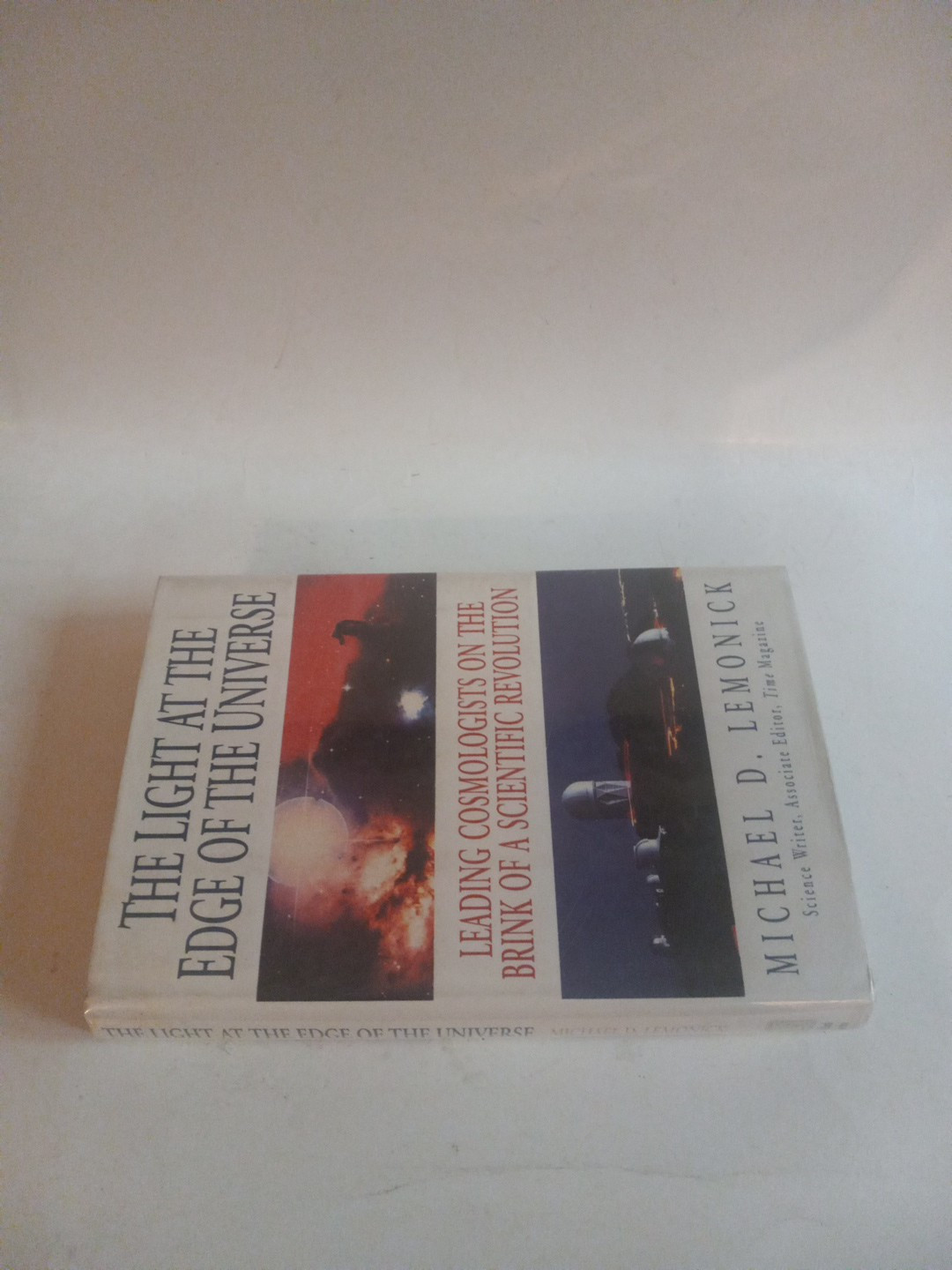 The Light at the Edge of the Universe by Michael D. Lemonick 1993 HCDJ 1st Ed.