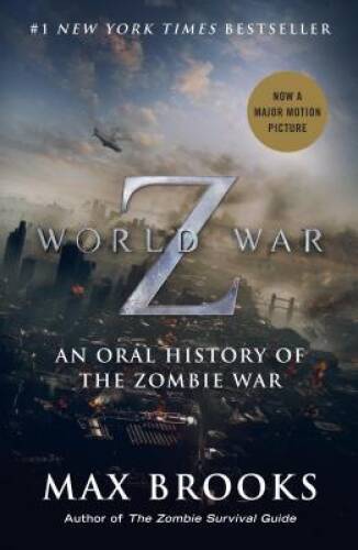World War Z (Movie Tie-In Edition): An Oral History of the Zombie War – GOOD