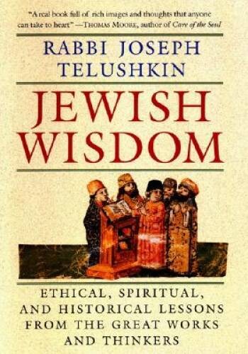 Jewish Wisdom: Ethical, Spiritual, and Historical Lessons from the – ACCEPTABLE