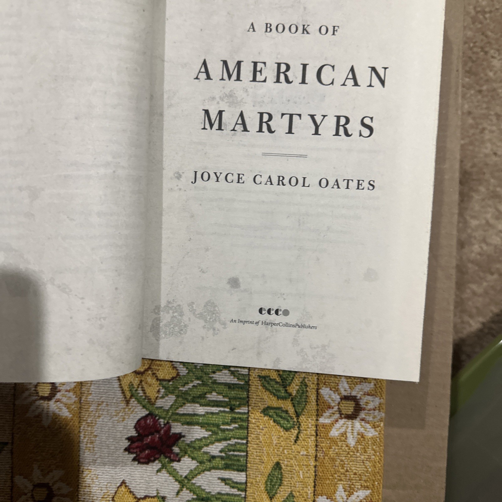 Book of American Martyrs : A Novel by Joyce Carol Oates (2017, Hardcover)