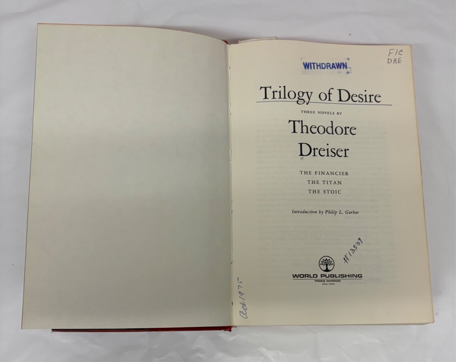 Trilogy of Desire: Three Novels Theodore Dreiser 1972 1st Edition Hardcover