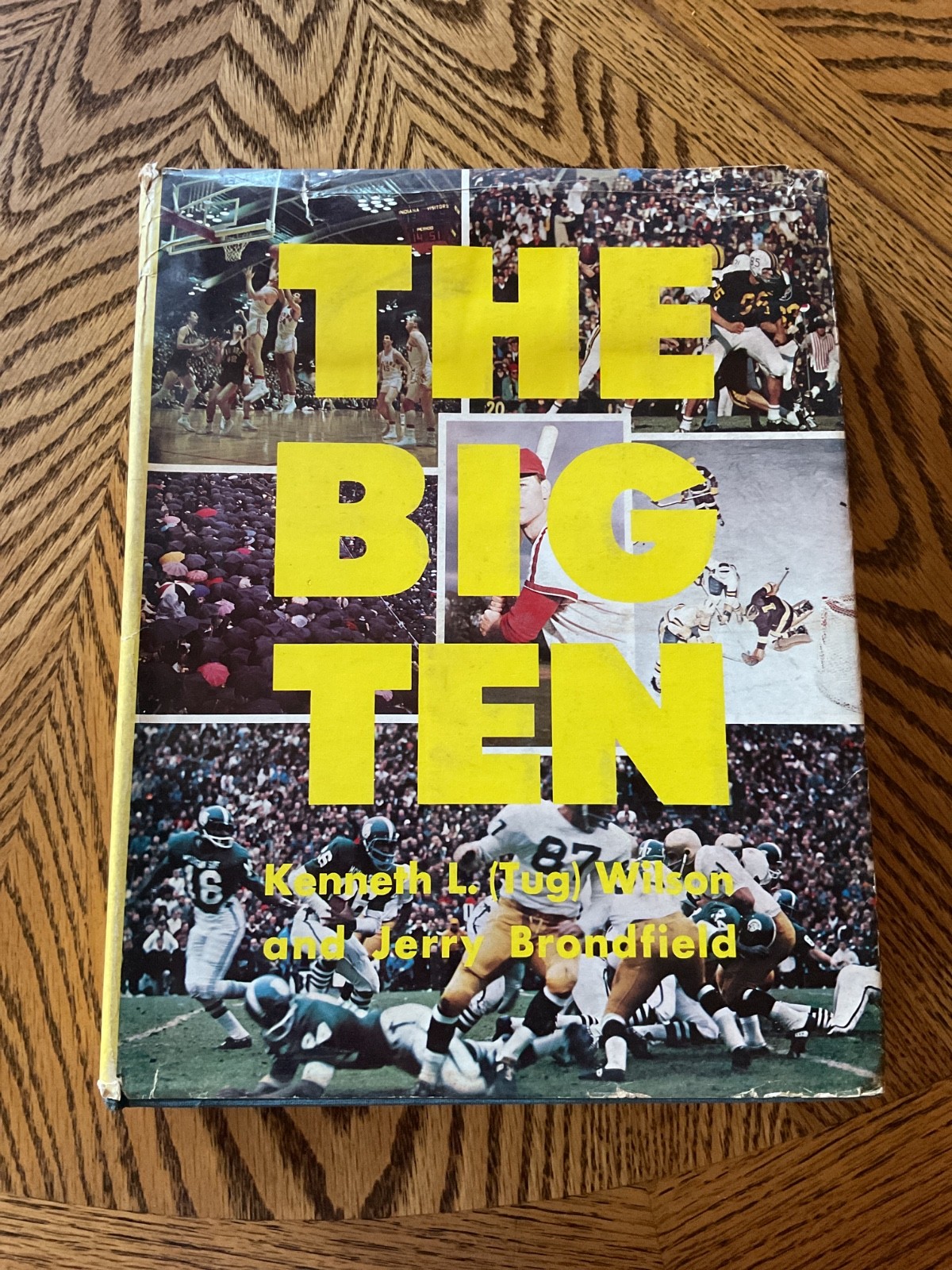 1967 „THE BIG TEN“ BY TUG WILSON AND JERRY BRONDFIELD – 496 Pages