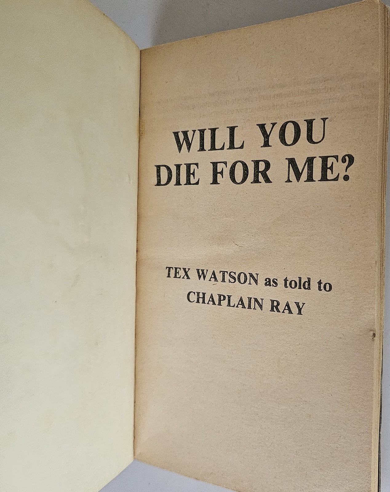 Will You Die For Me? by Tex Watson as told to Chaplain Ray 1978 PB