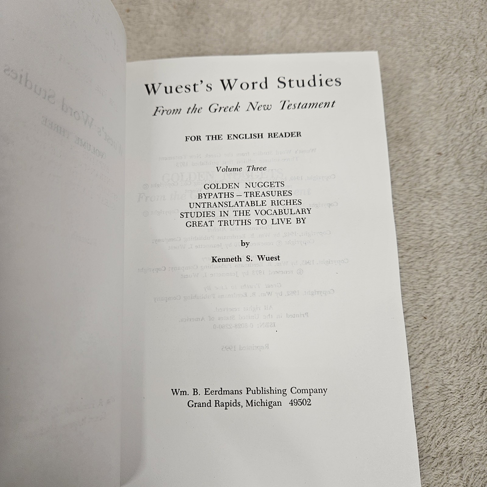 Wuest’s Word Studies From The Greek New Testament Vol 1-3 Reprinted 1995 Eerdman