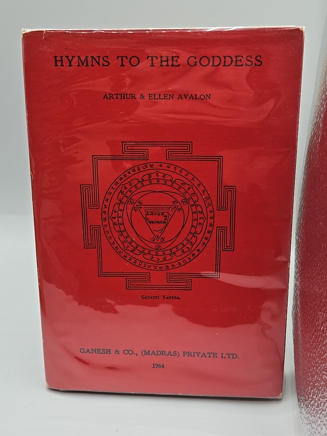 Hymns to the Goddess By Arthur & Ellen Avalon Hardcover 1964