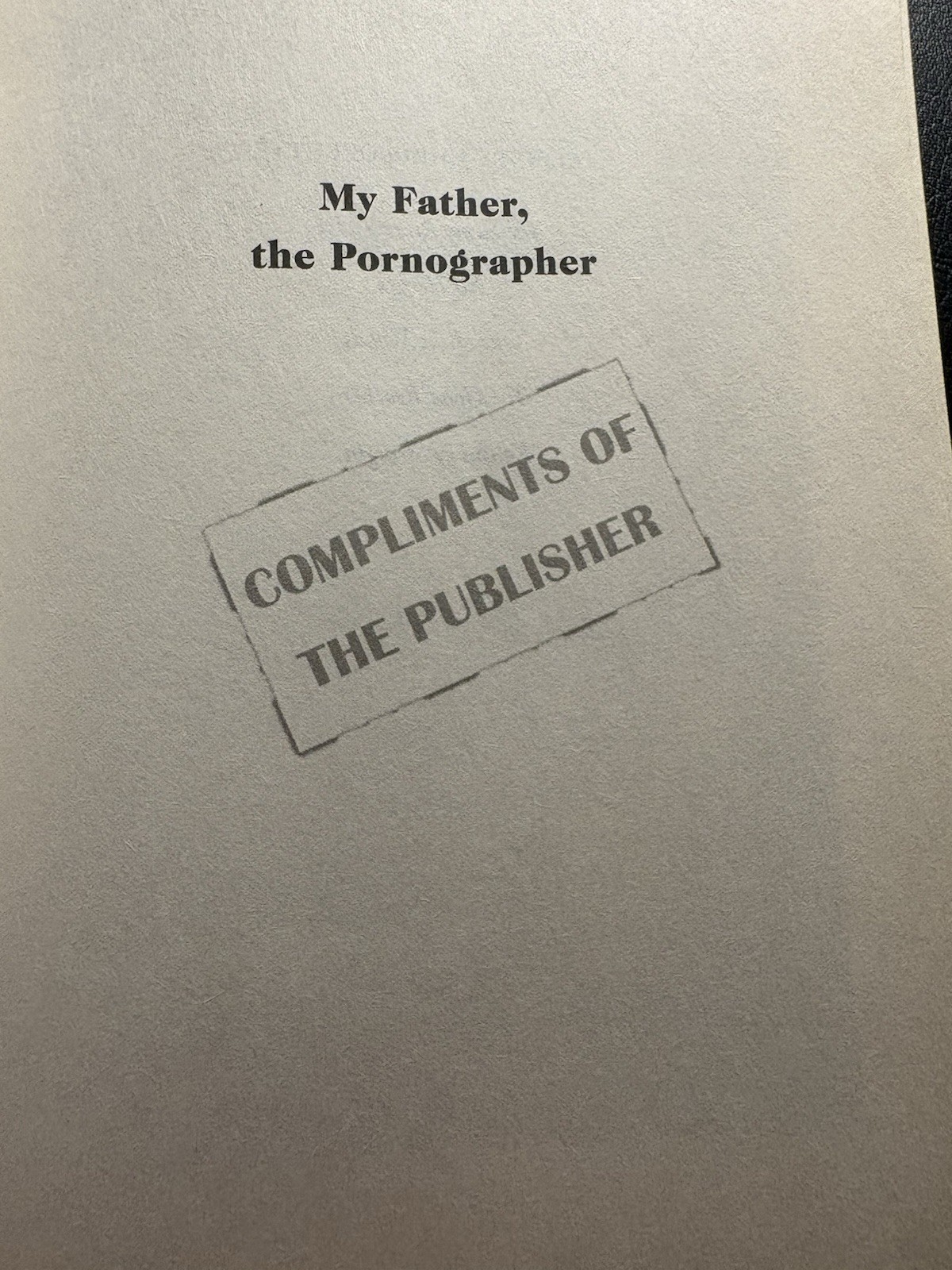 Chris Offutt My Father The Pornographer ARC Advance Uncorrected Proof Memoir