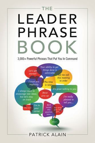 The Leader Phrase Book: 3,000+ Powerful Ph- 1601632002, paperback, Patrick Alain