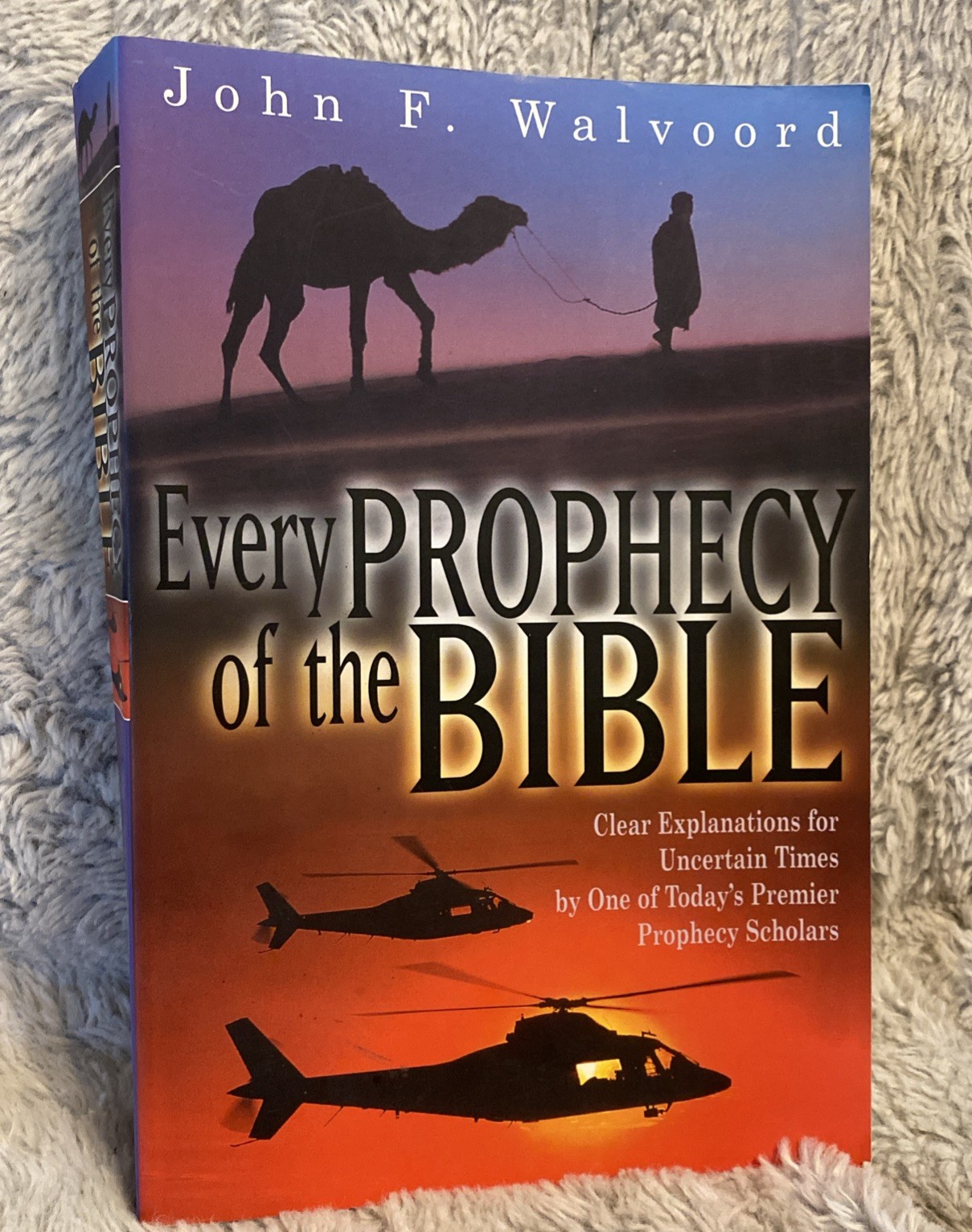EVERY PROPHECY OF THE BIBLE John F. Walvoord HC 1999 Crossings BCE VGC