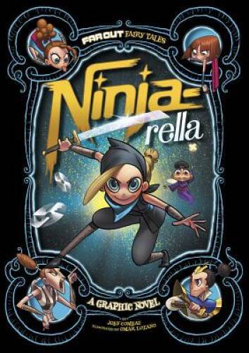 Ninja-rella: A Graphic Novel (Far Out Fairy Tales) – Library Binding – GOOD