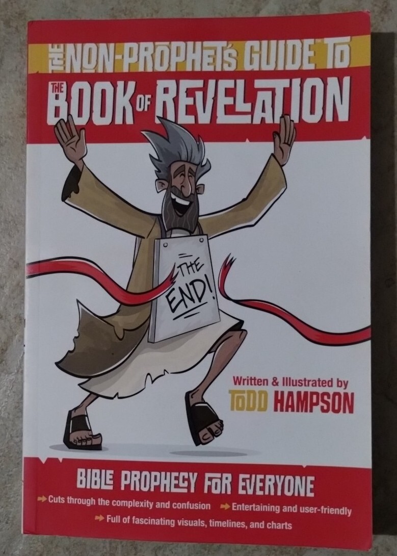 The Non-Prophet’s Guide to the Book of Revelation: Bible Prophecy, Todd Hampson