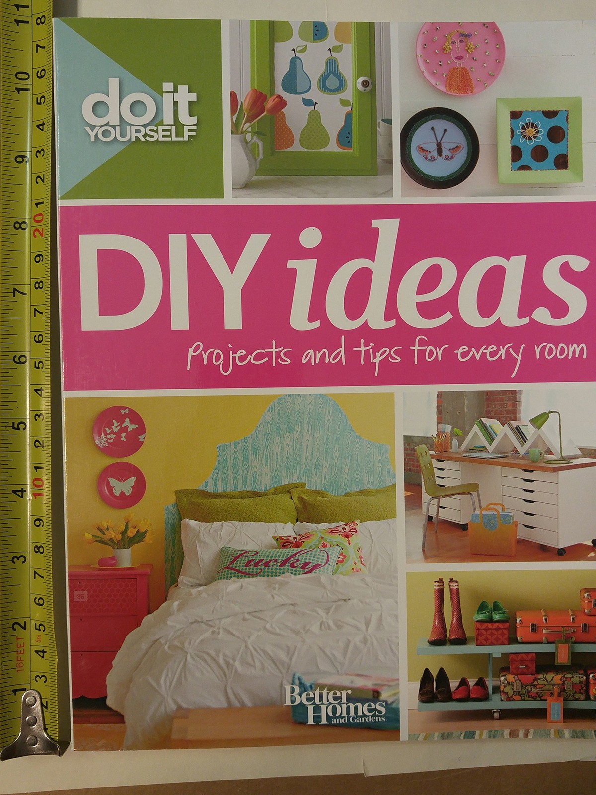 Diy Ideas: Projects and Tips for Every Room (Better Homes and Gardens Home: …