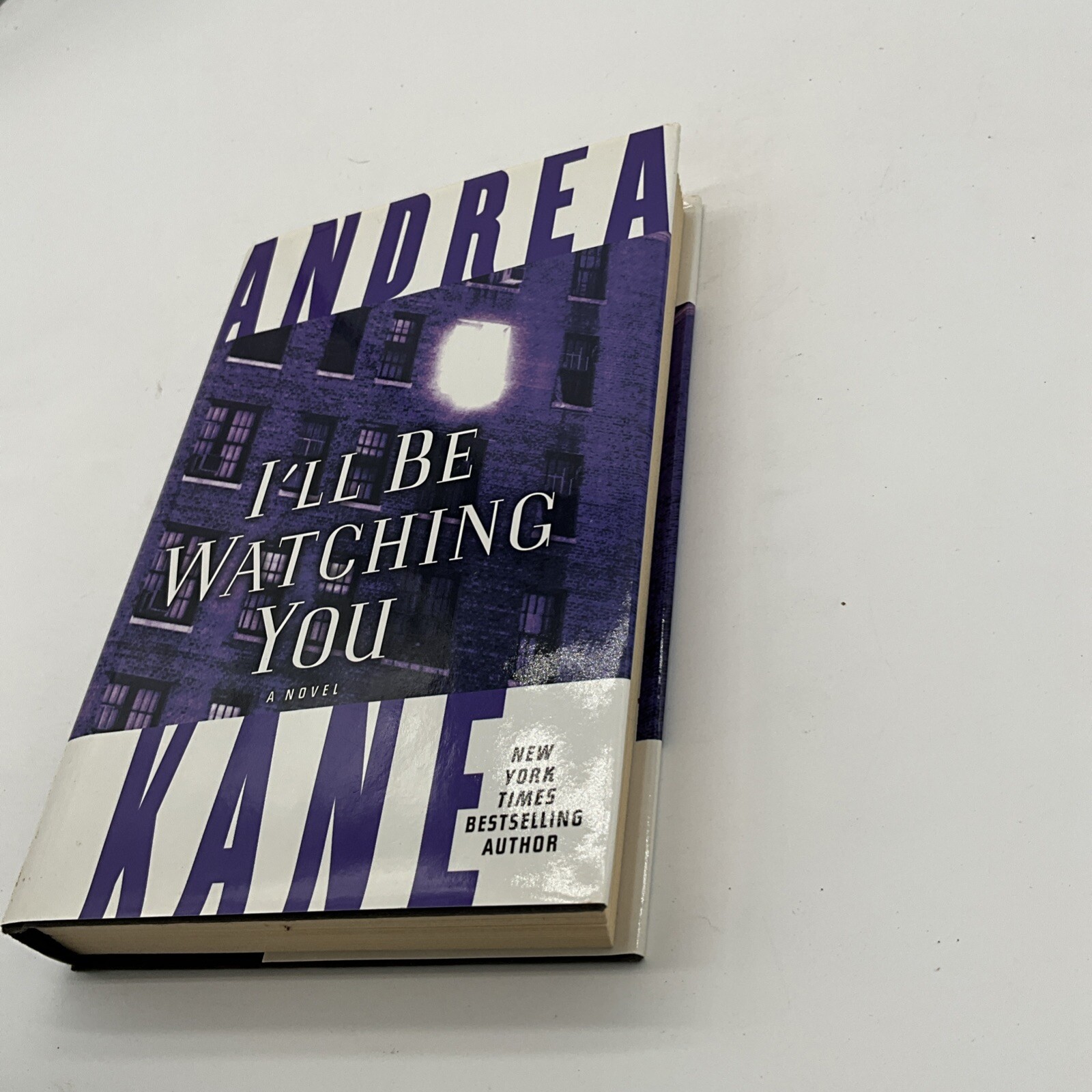 I’ll Be Watching You: A Novel by Andrea Kane Hardcover AU