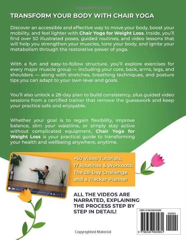 Chair Yoga for Weight Loss: A Collection of 50+ Low-Impact Exercises for Seniors