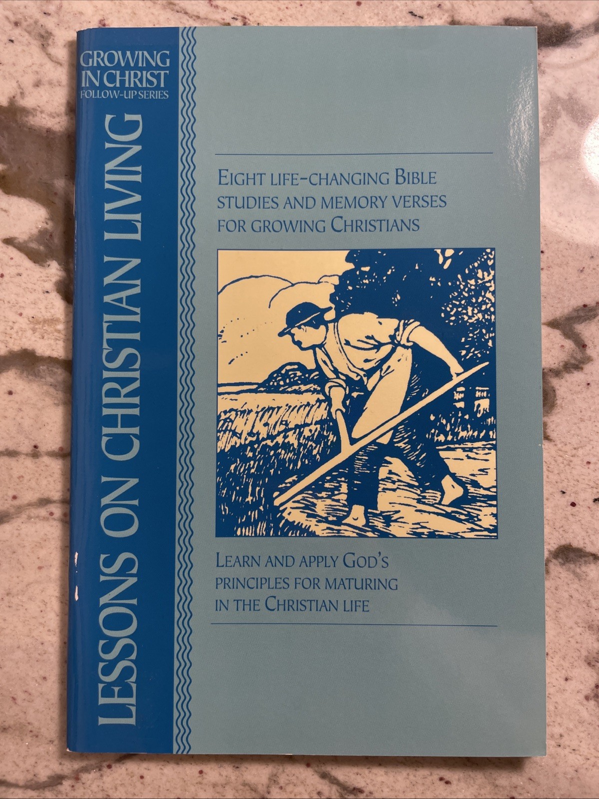 Lessons on Christian Living : Eight Life-Changing Bible Studies a