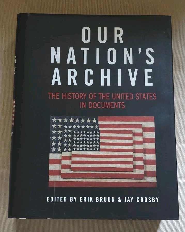 Our Nation’s Archive: The History of the United States in Documents 800 Pages