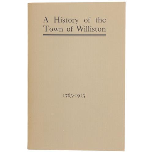 WILLISTON VERMONT Town History 1763-1913 Governor Thomas Chittenden War Indians