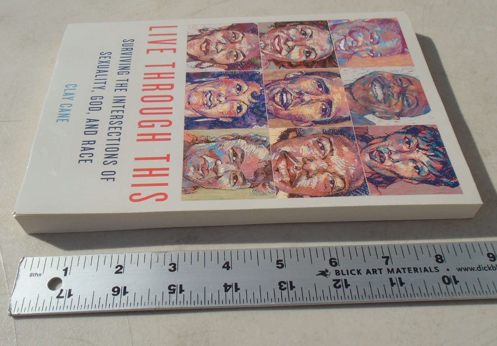 Live Through This: Surviving the Intersections of Sexuality, God, and Race