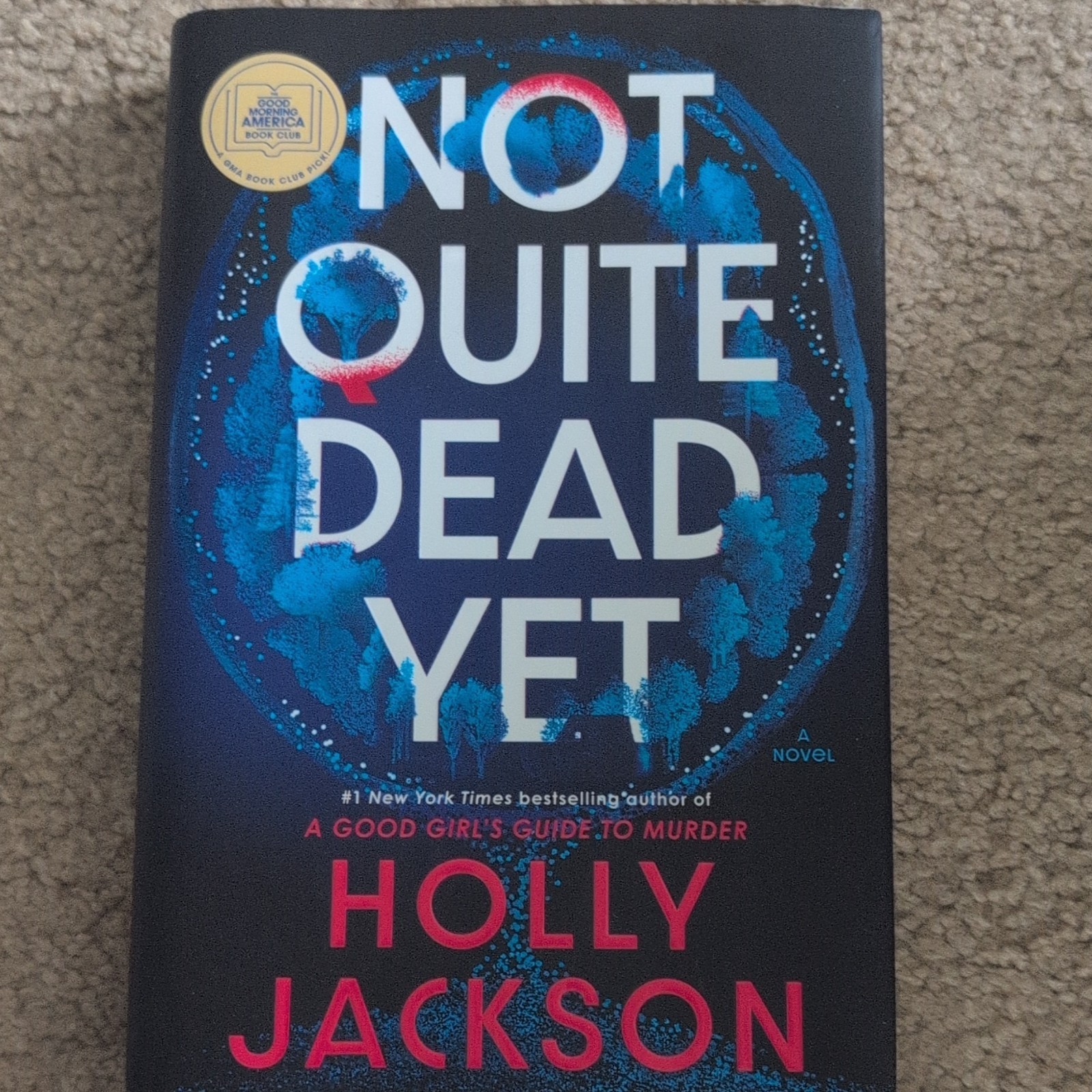 Holly Jackson Not Quite Dead Yet GMA Book Club Pick Hardcover 2025 Book Club Ed