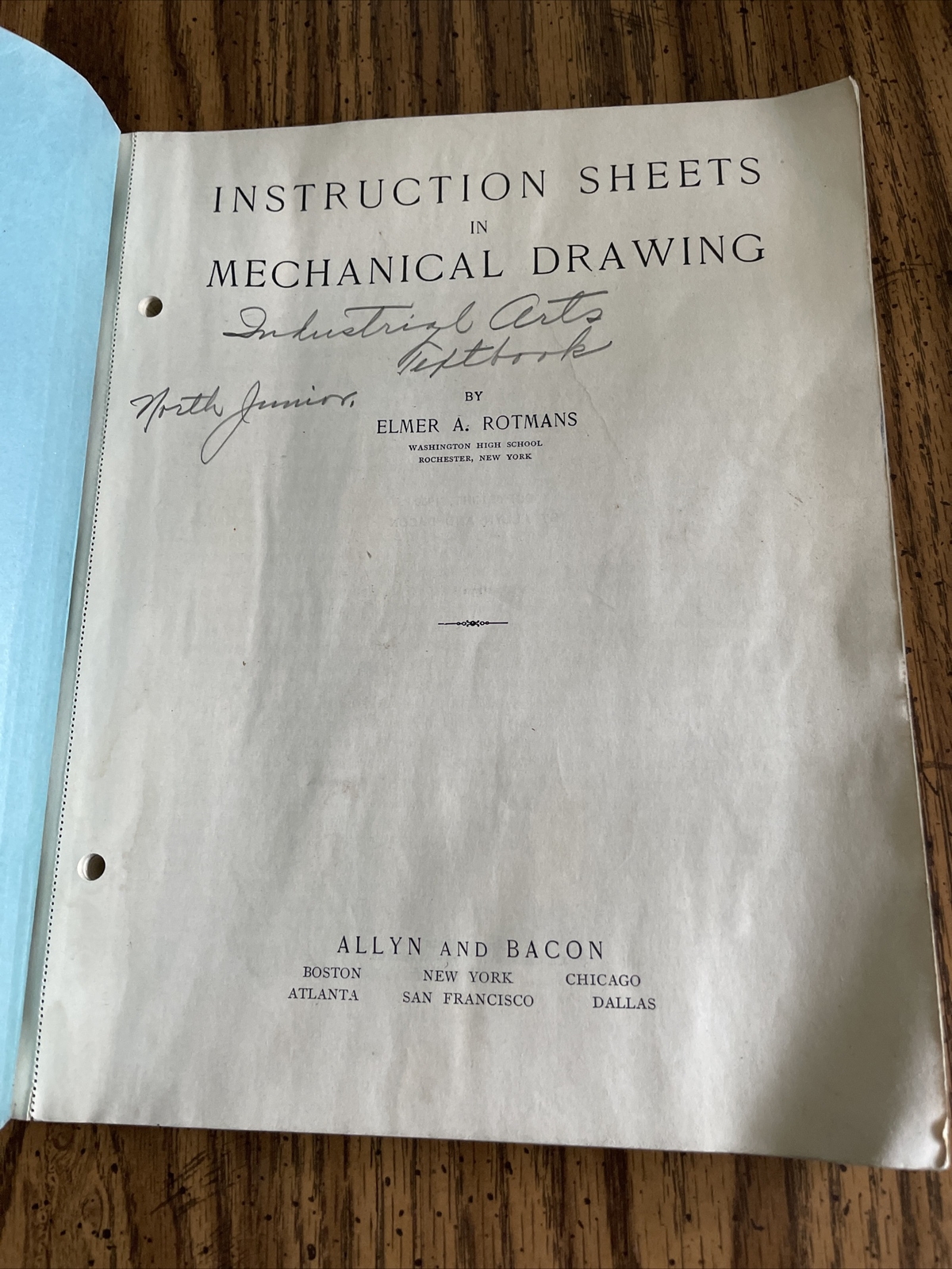 Instruction Sheets in Mechanical Drawing 1930 Elmer A. Rotmans – Allyn And Bacon