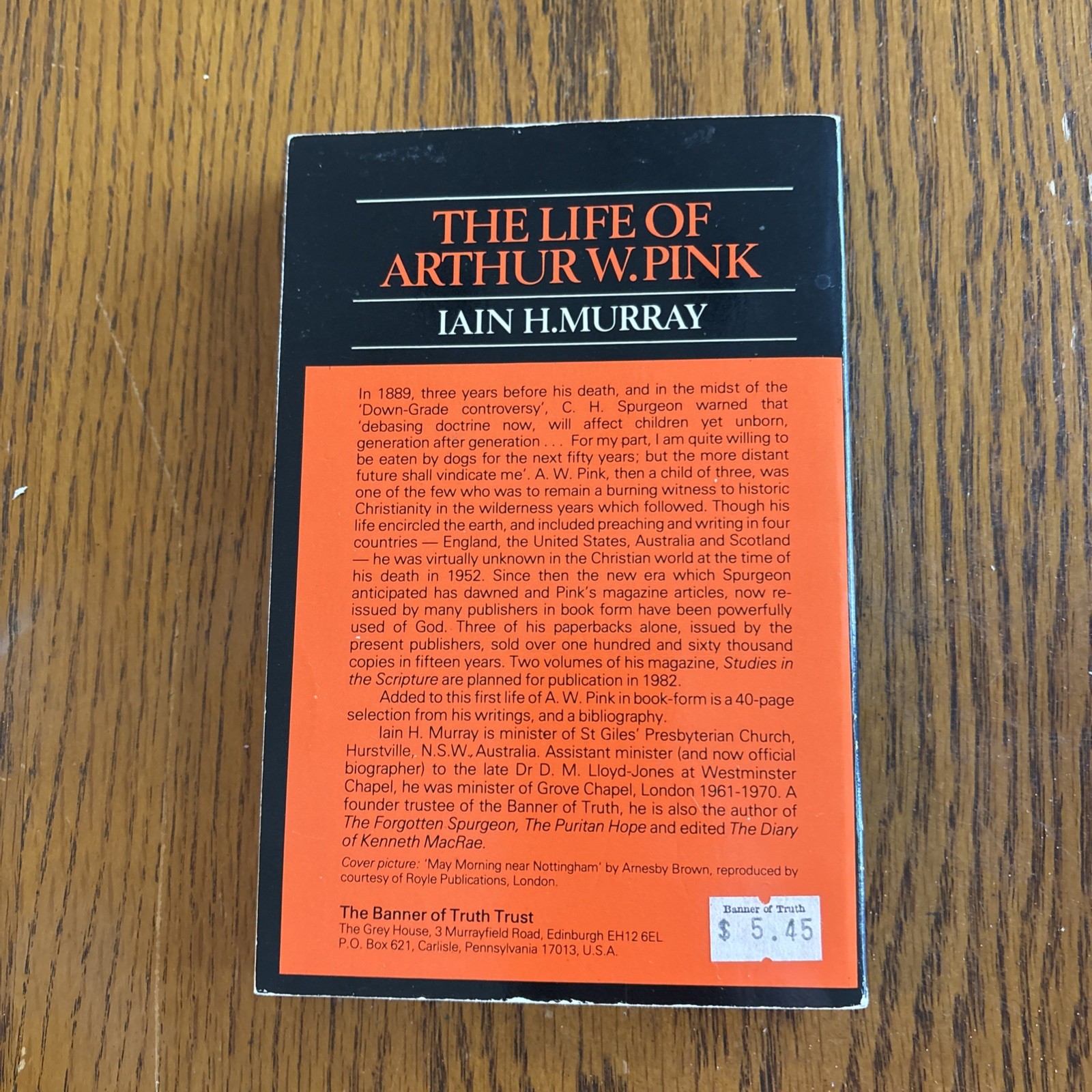 The Life Of Arthur W. Pink By Iain H. Murray PB