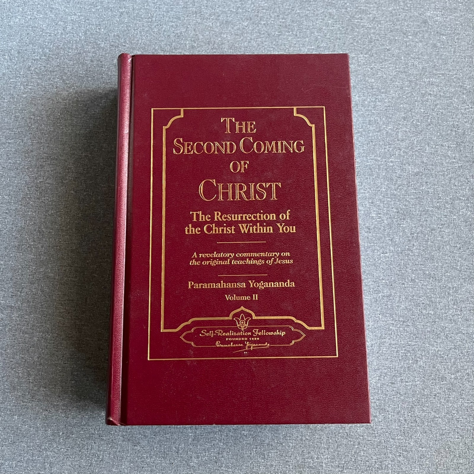 Second Coming of Christ : The Resurrection of the Christ Within You: Vol 2 Only