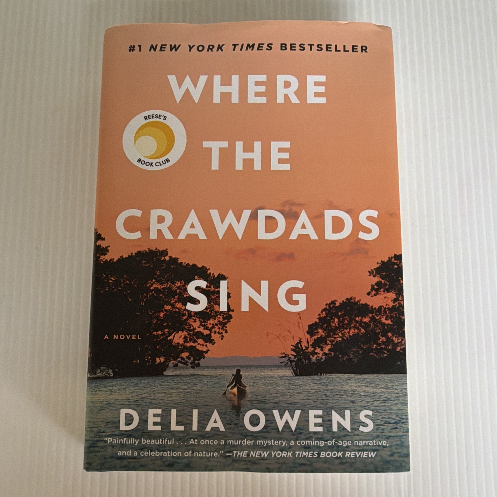 Delia Owens Where the Crawdads Sing: Reese’s Book Club Hardcover 2018 Dust Jack…